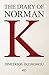 The Diary of Norman K