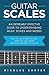 Guitar Scales by Nicolas Carter