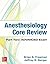 Anesthesiology Core Review:...