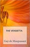 The Vendetta by Guy de Maupassant