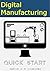 Digital Manufacturing: Quick Start