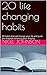20 life changing habits by Nigel Johnson