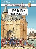 Les voyages de Jhen - Paris (Tome 2) Ville fortifiée