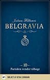 Belgravia 10 - Fortiden vender tilbage by Julian Fellowes