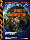 Il tempo dei bioautomi (Odissea nel futuro, #8) Il tempo dei bioautomi (Odissea nel futuro, #8)