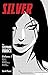 Silver Volume 2