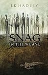 Snag in the Weave