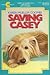 Saving Casey