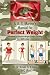 A U S Marine’s Manual for Perfect Weight: The World’s Simplest Weight Control System, NOT A Diet