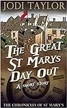The Great St Mary's Day Out by Jodi Taylor