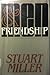 Men & Friendship by Stuart Miller