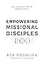 Empowering Missional Disciples by Bob Rognlien