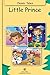 Little Prince (Fully Illustrated): Classic Tales (Illustrated Classic Tales)