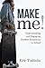 Make Me!: Understanding and...