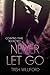 Never Let Go (Counting Star...