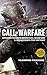 CALL OF WARFARE: Understanding Spiritual warfare and Strategies for victory