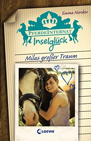 Milas großer Traum (Pferdeinternat Inselglück, #1)