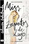 Miss zapatos de lujo by Ana Cantarero