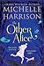 The Other Alice by Michelle Harrison