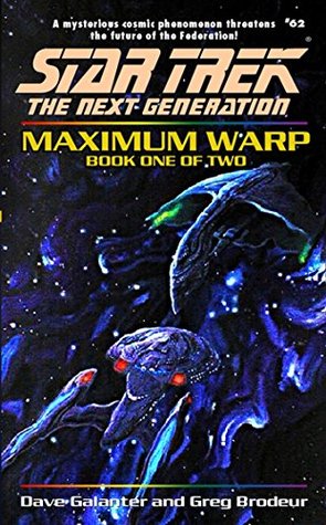 Maximum Warp: Book One (Star Trek: The Next Generation, #62)