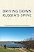 Driving Down Russia's Spine