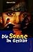 Die Sonne im Gesicht by Deborah Ellis