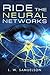 Ride the Neural Networks (B...
