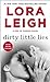 Dirty Little Lies A Men of Summer Novel by Lora Leigh
