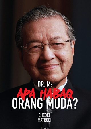 Dr. M: Apa Habaq Orang Muda?