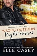 Wrong Question, Right Answer (The Bourbon Street Boys #3)
