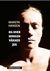 Og hver morgen våkner jeg by Marita Hansen