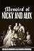 Memoirs of Nicky and Alix by Nicholas Romanov
