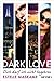 Dich darf ich nicht begehren (Dark Love, #3)