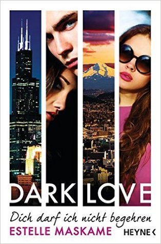 Dich darf ich nicht begehren (Dark Love, #3)
