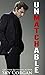 Unmatchable