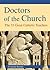 Doctors Of The Church: The 33 Great Catholic Teachers