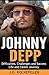 Johnny Depp: Difficulties, Challenges and Success: Life and Career Journey (J.D. Rockefeller's Book Club)