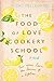 The Food of Love Cookery School by Nicky Pellegrino