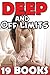 DEEP and Off Limits... 19 Stories of the "Good" Stuff! by Holly Time
