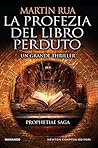 La profezia del libro perduto (Prophetiae Saga #1) La profezia del libro perduto (Prophetiae Saga #1)