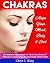 Chakras: Align Your Mind, Body And Soul - Experience Abundance Of "Spiritual Energy" Through: Chakra Healing & Chakra Meditation. (Kundalini, Shakti, Meditation Techniques)