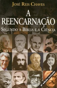 A Reencarnação Segundo a Bíblia e a Ciência (Paperback)