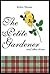 The Petite Gardener: And Other Stories