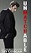 Unmatchable
