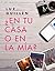 ¿En tu casa o en la mía? (Contemporánea) (Spanish Edition)