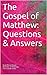 The Gospel of Matthew: Ques...