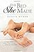 The Bed She Made by Elicia Hyder