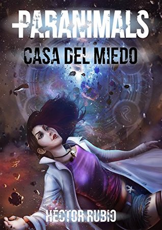 Portada de Paranimals: Casa del Miedo, de Héctor Rubio