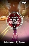 Mi nombre es Pecado by Adriana Rubens