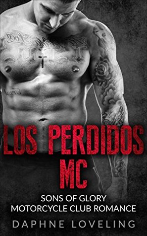 Los Perdidos MC (Los Perdidos MC #1-4)